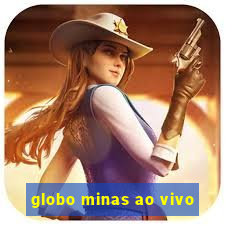 globo minas ao vivo